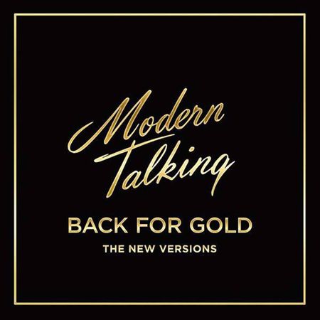 Modern Talking / Back For Gold
